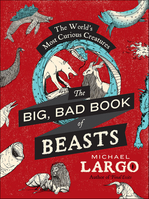 Title details for The Big, Bad Book of Beasts by Michael Largo - Wait list